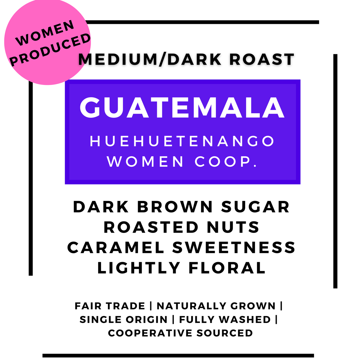Guatemala - Huehuetenango - Woman Produced Cooperative Roasted Coffee