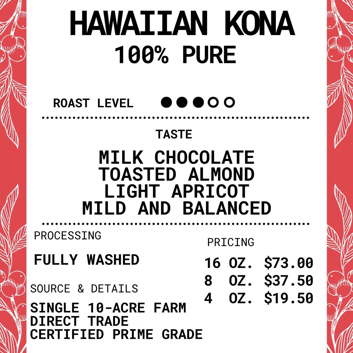 Hawaiian Kona - 100% Pure Kona
