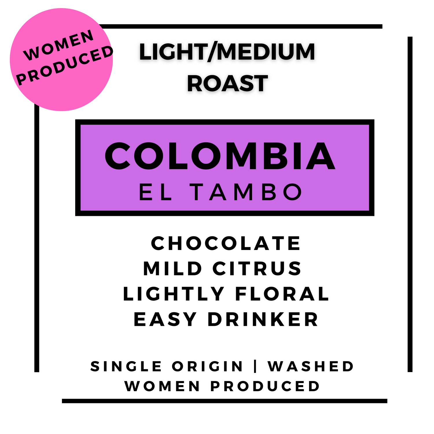 Colombia - El Tambo Women's Coop Roasted Coffee