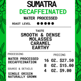 Decaffeinated Sumatra - Select Water Process