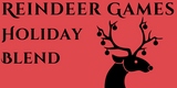 Reindeer Games Holiday Blend