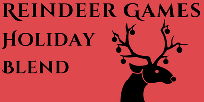Reindeer Games Holiday Blend