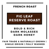 Fig Leaf Reserve Roast